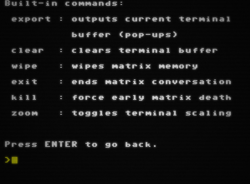 Figure 6: A screenshot of the Project December terminal, styled to look like a CRT display. The text reads "Built-in commands:" followed by a list of commands, and the text "Press ENTER to go back." This is followed by an input prompt.